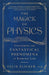 The Magick of Physics