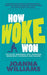 How Woke Won