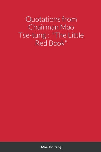 Quotations from Chairman Mao Tse-tung