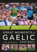 Great Moments in Gaelic Football
