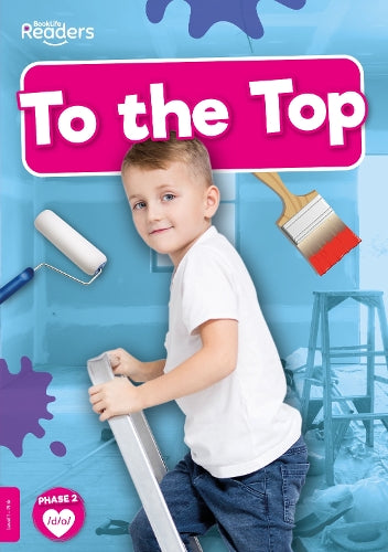 To the Top (BookLife Non-Fiction Readers