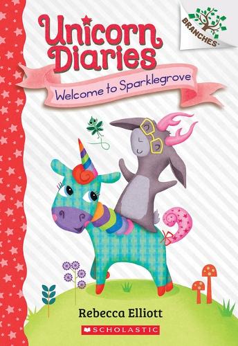 Welcome to Sparklegrove: A Branches Book (Unicorn Diaries #8