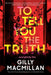 To Tell You The Truth
