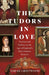 The Tudors in Love