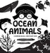 I See Ocean Animals: A Newborn Black & White Baby Book (High-Contrast Design & Patterns) (Whale, Dolphin, Shark, Turtle, Seal, Octopus, Stingray, ... Early Readers: Children's Learning Books) (3