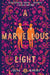 A Marvellous Light