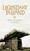 Legendary Ireland