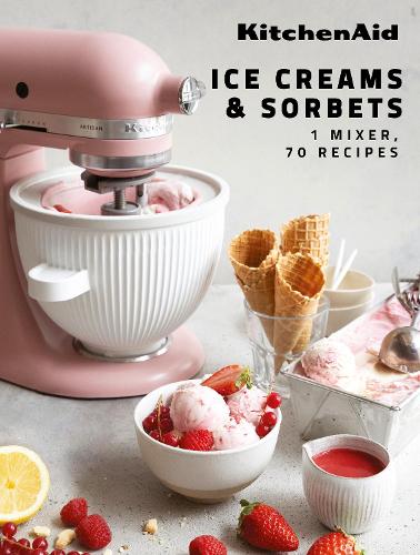 KitchenAid: Ice Creams & Sorbets