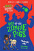 The Beasts of Knobbly Bottom: Rise of the Zombie Pigs
