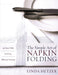 The Simple Art of Napkin Folding
