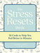 The Stress Resets Deck