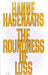 The Roundness of Loss