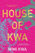 House of Kwa