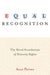 Equal Recognition