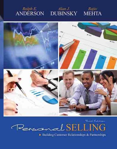 Personal Selling: Building Customer Relationships and Partnerships