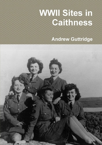 WWII Sites in Caithness