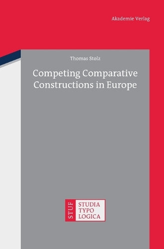 Competing Comparative Constructions in Europe