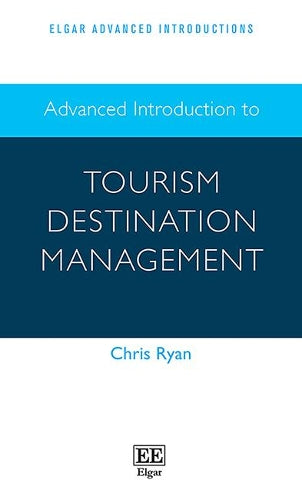 Advanced Introduction to Tourism Destination Management