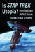 Is Star Trek Utopia?