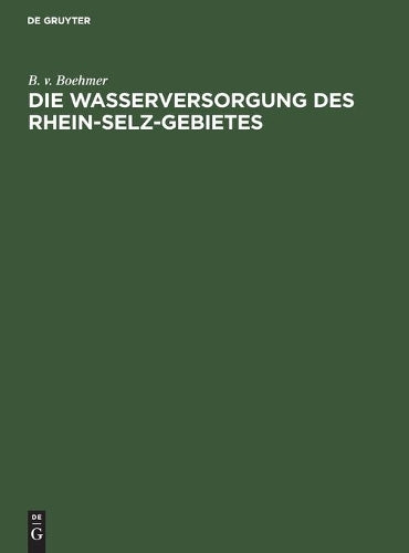 Die Wasserversorgung des Rhein-Selz-Gebietes (German Edition