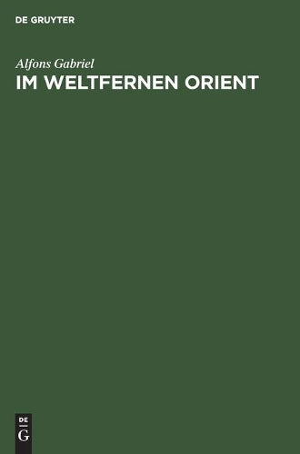 Im weltfernen Orient: Ein Reisebericht (German Edition