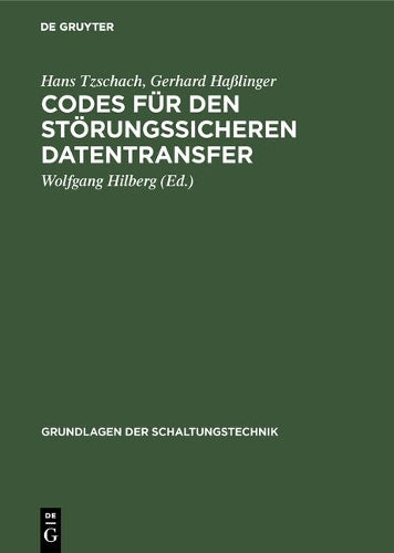 Codes für den störungssicheren Datentransfer (Grundlagen der Schaltungstechnik) (German Edition