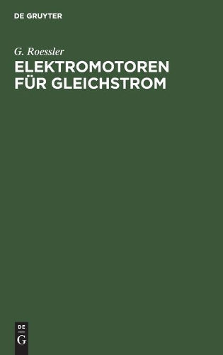 Elektromotoren für Gleichstrom (German Edition