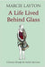 A Life Lived Behind Glass