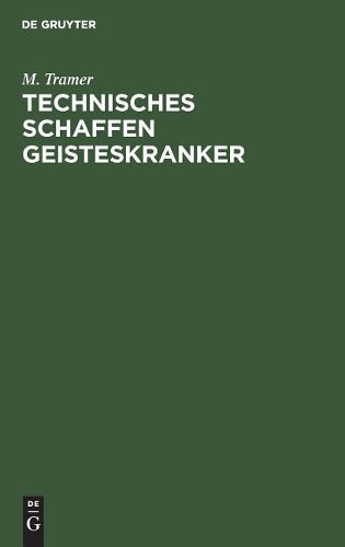Technisches Schaffen Geisteskranker (German Edition