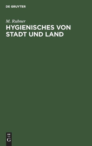 Hygienisches von Stadt und Land (German Edition