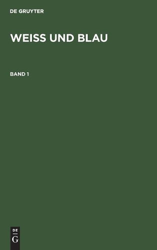 Weiß und Blau. Band 1 (German Edition