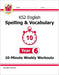 KS2 Year 6 English 10-Minute Weekly Workouts: Spelling & Vocabulary