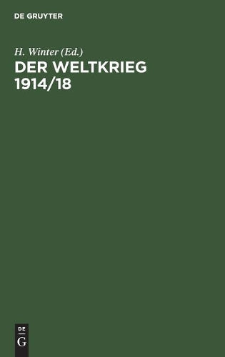 Der Weltkrieg 1914/18 (German Edition