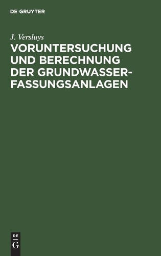 Voruntersuchung und Berechnung der Grundwasserfassungsanlagen (German Edition