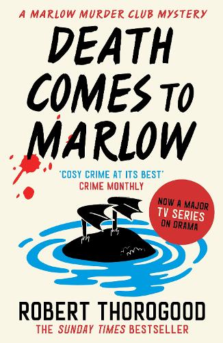 Death Comes to Marlow: the brand new gripping British cosy crime mystery novel for summer 2023!: Book 2 (The Marlow Murder Club Mysteries