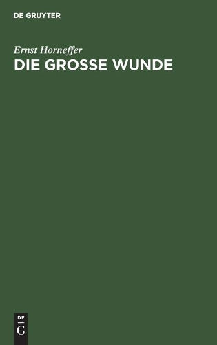 Die große Wunde: Psychologische Betrachtungen zum Verhältnis von Kapital und Arbeit (German Edition