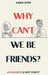 Why Can't We Be Friends? Avoidance Is Not Purity