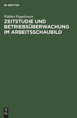 Zeitstudie und Betriebsüberwachung im Arbeitsschaubild (German Edition