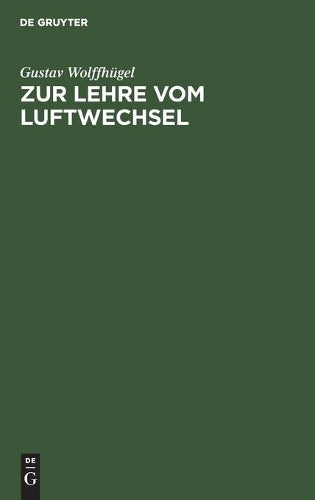 Zur Lehre vom Luftwechsel (German Edition