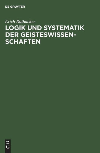 Logik und Systematik der Geisteswissenschaften (German Edition