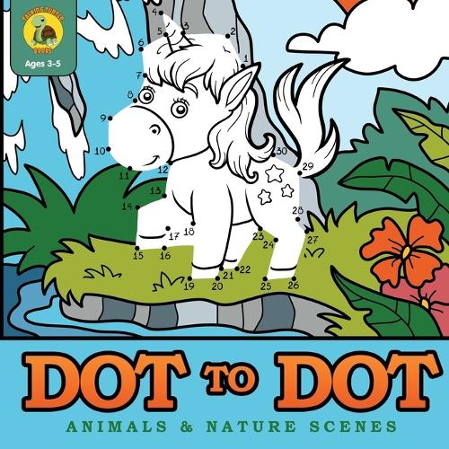 Dot to Dot Animals & Nature Scenes: Connect the Dots Then Color In the Pictures with this Dot to Dot Coloring Book! (Ages 3-8) (Learn & Play Kids Activity Books