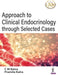 Approach to Clinical Endocrinology through Selected Cases