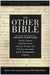 The Other Bible: For The First Time In One Volume: Ancient Scriptures