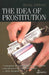 The Idea of Prostitution