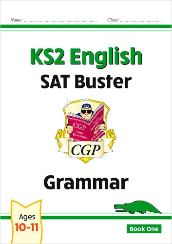 KS2 English SAT Buster: Grammar - Book 1 (for the 2024 tests)