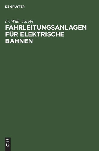Fahrleitungsanlagen für elektrische Bahnen (German Edition