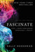 Fascinate, Revised and Updated