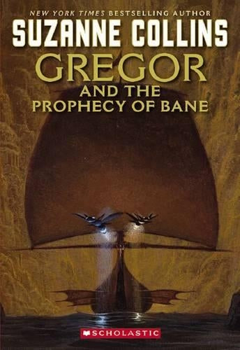 Underland Chronicles: #2 Gregor and the Prophecy of Bane