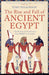The Rise and Fall of Ancient Egypt