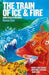 The Train of Ice and Fire